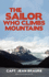 The Sailor Who Climbs Mountains