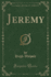 Jeremy Classic Reprint