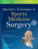 Operative Techniques in Sports Medicine Surgery 2ed (Hb 2016)