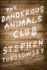 The Dangerous Animals Club