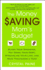 The Money Saving Moms Budget: Slash Your Spending, Pay Down Your Debt, Streamline Your Life, and Save Thousands a Year