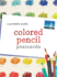 Colored Pencil Postcards: a Portable Studio