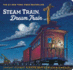 Steam Train, Dream Train (Books for Young Children, Family Read Aloud Books, Children's Train Books, Bedtime Stories) (Goodnight, Goodnight Construction Site)