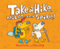 Take a Hike, Miles and Spike! : (Funny Kids Books, Friendship Book, Adventure Book)