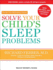 Solve Your Child's Sleep Problems