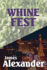 Whine Fest