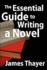 The Essential Guide to Writing a Novel: a Complete and Concise Manual for Fiction Writers