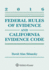 Federal Rules of Evidence and California Evidence Code, 2016 Case Supplement (Supplements)