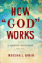How God Works: a Logical Inquiry on Faith