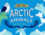 Arctic Animals (Who's That? )