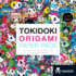 Tokidoki Origami Paper Pack: More Than 250 Sheets of Origami Paper in 16 Tokidoki Patterns (Tokidoki)