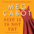 Size 12 is Not Fat (Heather Wells Mysteries)