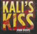 Kali's Kiss (Kendrick Chronicles, Book 2)