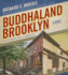 Buddhaland Brooklyn: a Novel