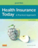 Health Insurance Today: a Practical Approach 4e
