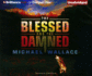 The Blessed and the Damned (Righteous Series)