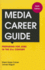 Media Career Guide: Preparing for Jobs in the 21st Century, 9th Edition