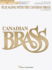 Play Along With the Canadian Brass: 17 Easy Pieces Tuba (B.C. )