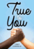 True to You Format: Paperback