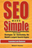 Seo Made Simple (Second Edition): Strategies for Dominating the World's Largest Search Engine