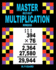 Master Multi-Digit Multiplication Workbook
