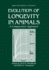 Evolution of Longevity in Animals: A Comparative Approach