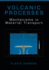 Volcanic Processes: Mechanisms in Material Transport