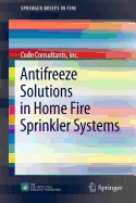 Antifreeze Solutions in Home Fire Sprinkler Systems (Springerbriefs in Fire)