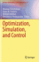 Optimization, Simulation, and Control (Springer Optimization and Its Applications, 76)