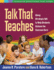 Talk That Teaches: Using Strategic Talk to Help Students Achieve the Common Core (Teaching Practices That Work)