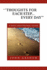 ''Thoughts for Each Step... Every Day'': (A Daily Devotional Guide)
