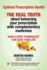 Optimal Prescription Health: THE REAL TRUTH about balancing your prescription with complementary medicines