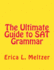 The Ultimate Guide to Sat Grammar & Workbook