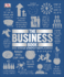 The Business Book: Big Ideas Simply Explained (Dk Big Ideas)