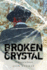 Broken Crystal: The betrayal of Britain