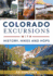 Colorado Excursions With History, Hikes and Hops (History & Guide)