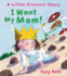 I Want My Mom! : a Little Princess Story (Andersen Press Picture Books)