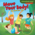 Move Your Body! : My Exercise Tips (Cloverleaf Books ? My Healthy Habits)