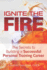 Ignite the Fire-: the Secrets to Building a Successful Personal Training Career