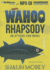 Wahoo Rhapsody (an Atticus Fish Novel)