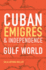 Cuban migrs and Independence in the Nineteenth-Century Gulf World