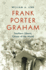 Frank Porter Graham: Southern Liberal, Citizen of the World