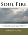 Soul Fire: Celebrating life and creation through word and image