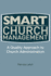 Smart Church Management: a Quality Guide to Church Administration