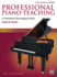 Professional Piano Teaching, Vol 1: a Comprehensive Piano Pedagogy Textbook