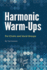 Harmonic Warm-Ups: for Choirs and Vocal Groups