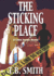 The Sticking Place (Luke Jones Novels)