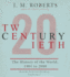 Twentieth Century: the History of the World, 1901-2000