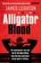 Alligator Blood: the Spectacular Rise and Fall of the High-Rolling Whiz-Kid Who Controlled Online Pokers Billions