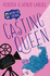 Casting Queen (Volume 1) (Waiting for Callback)